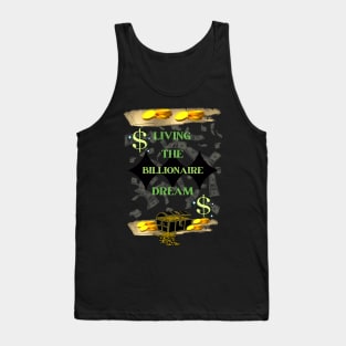 LIVING THE BILLIONAIRE DREAM Tank Top